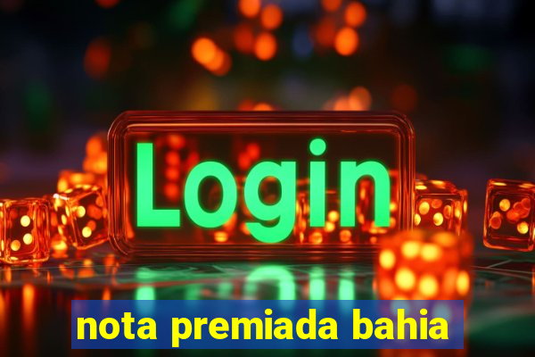nota premiada bahia